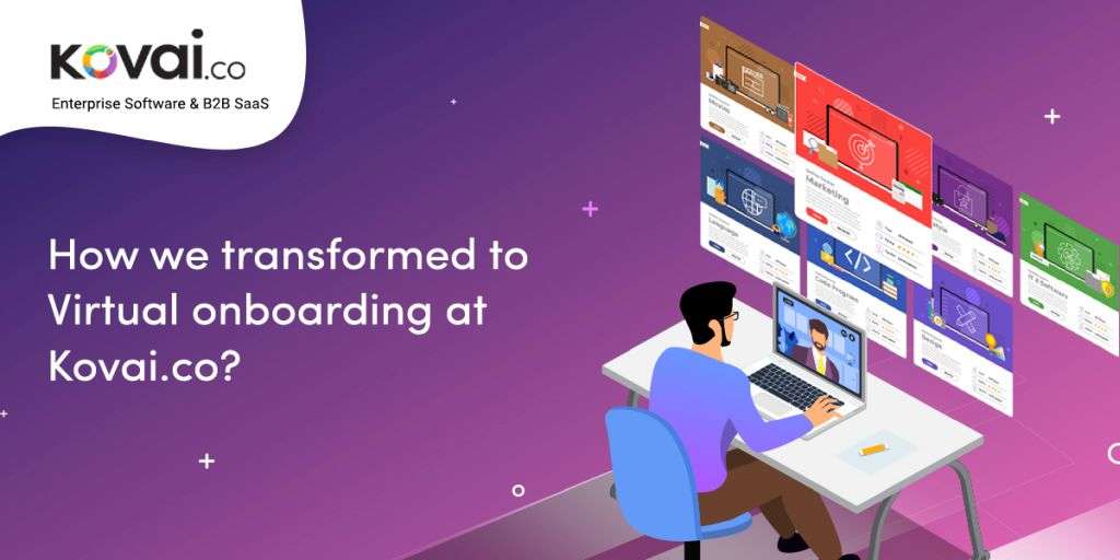 How we transformed to Virtual onboarding at Kovai.co?