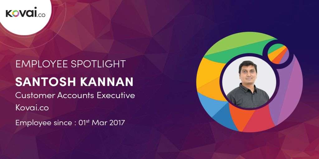 Santosh Kannan Employee Spotlight